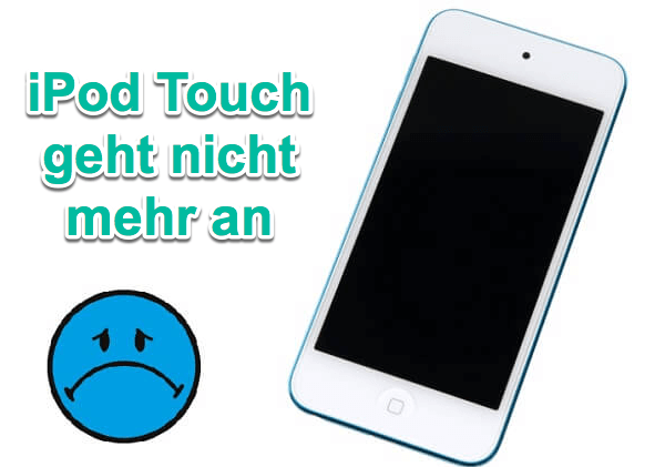 iPod touch geht nicht mehr an