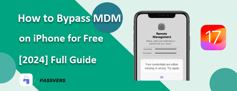 Bypass MDM on iPhone and iPad for Free