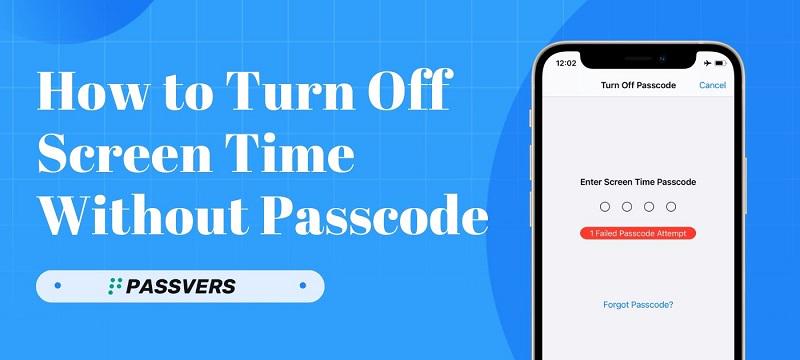 How to Turn Off Screen Time Without Passcode