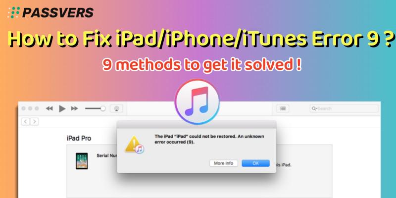 Fix iPad/iPhone Error 9 on iTunes